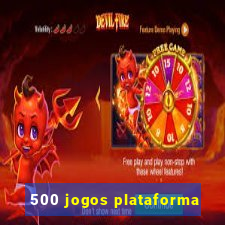 500 jogos plataforma